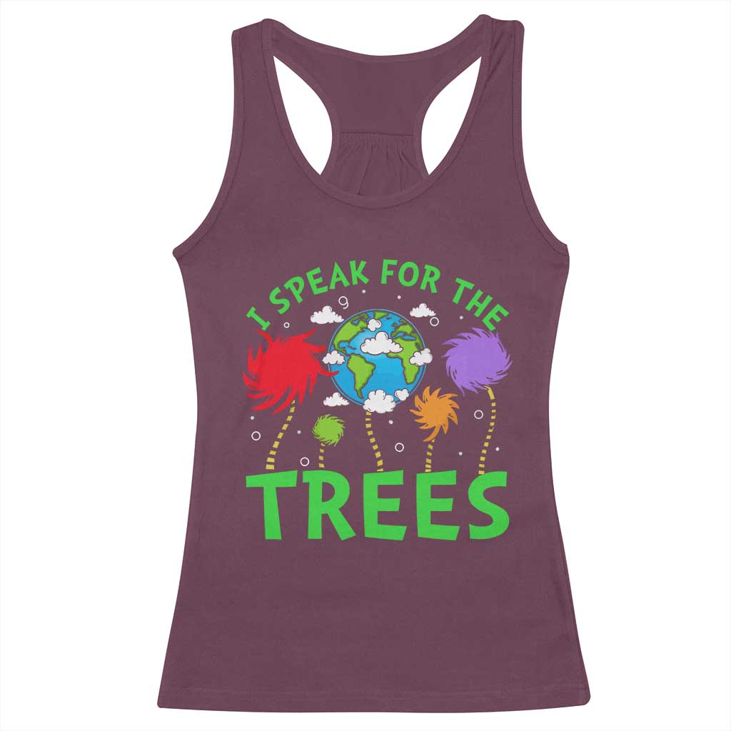 I Speak For Trees Planet Save Earth Day Racerback Tank Top TS10 Maroon Print Your Wear