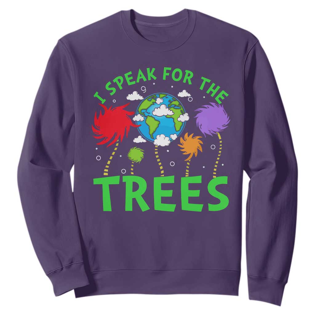 I Speak For Trees Planet Save Earth Day Sweatshirt TS10 Purple Print Your Wear