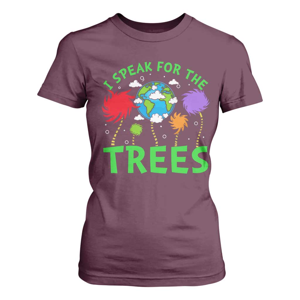 I Speak For Trees Planet Save Earth Day T Shirt For Women TS10 Maroon Print Your Wear