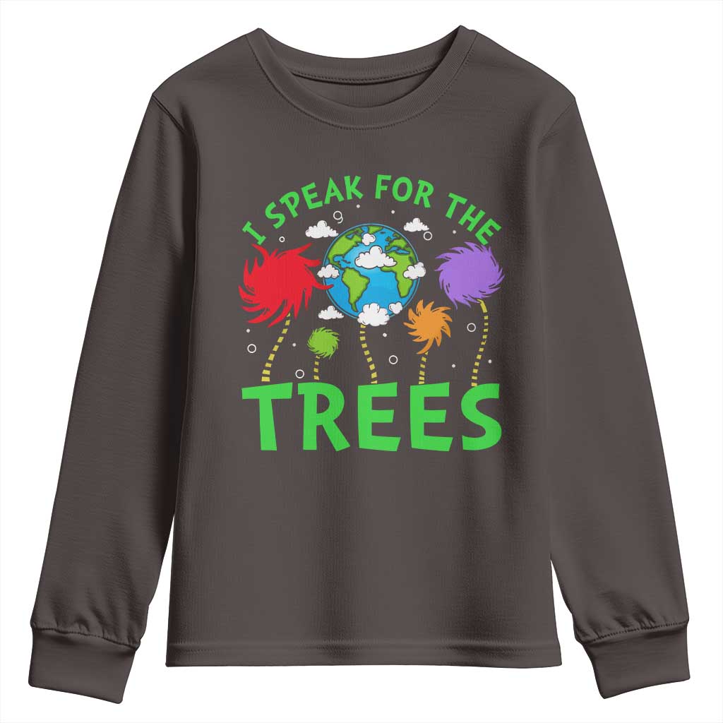 I Speak For Trees Planet Save Earth Day Youth Sweatshirt TS10 Dark Chocolate Print Your Wear