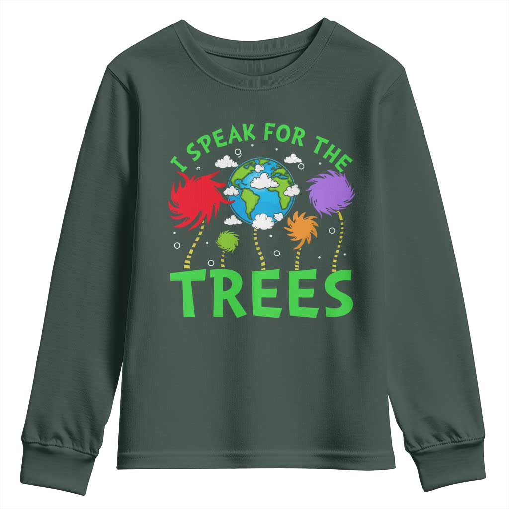 I Speak For Trees Planet Save Earth Day Youth Sweatshirt TS10 Dark Forest Green Print Your Wear