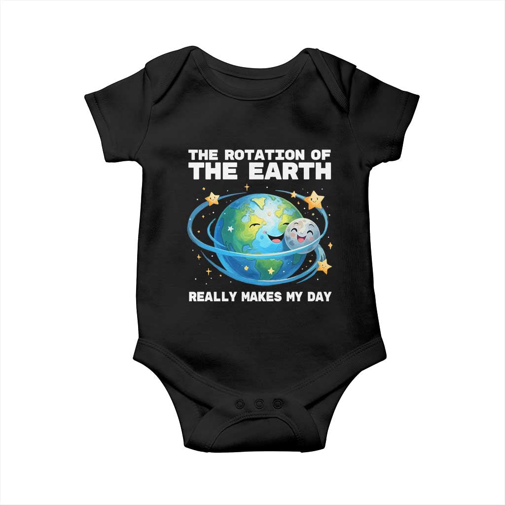 Teacher Earth Day Baby Onesie Rotation of the Earth Makes My Day Science TS10 Black Print Your Wear