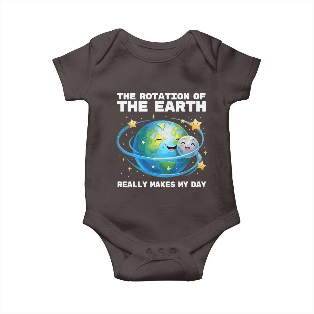 Teacher Earth Day Baby Onesie Rotation of the Earth Makes My Day Science TS10 Dark Chocolate Print Your Wear