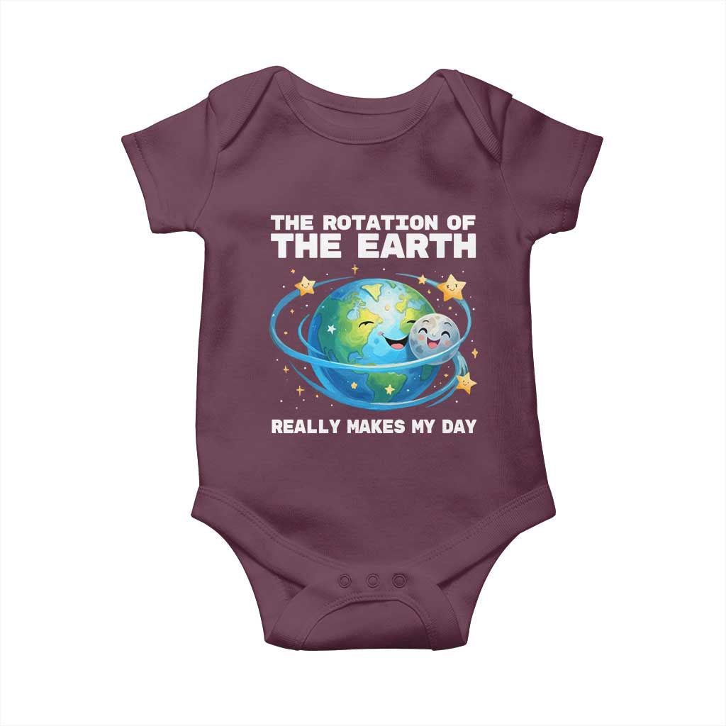 Teacher Earth Day Baby Onesie Rotation of the Earth Makes My Day Science TS10 Maroon Print Your Wear