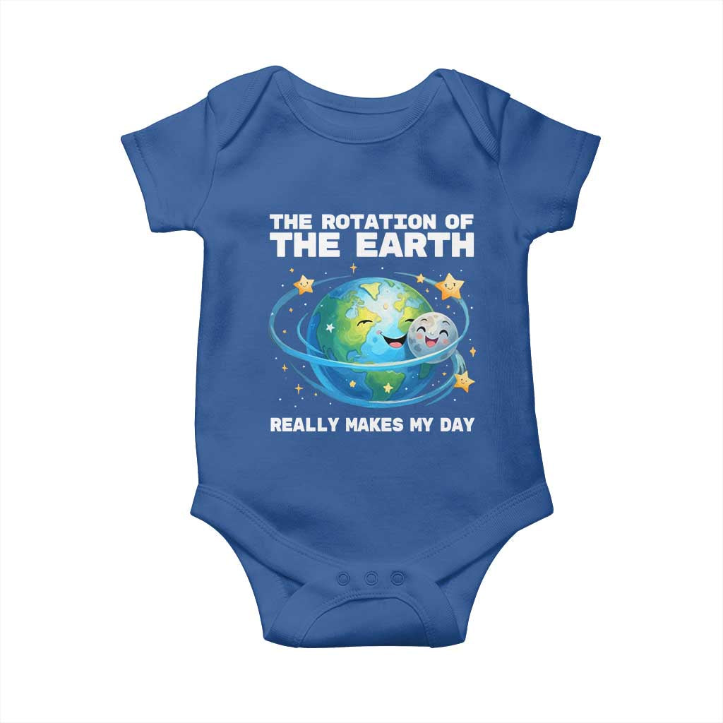 Teacher Earth Day Baby Onesie Rotation of the Earth Makes My Day Science TS10 Royal Blue Print Your Wear