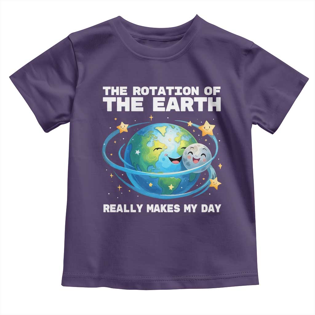 Teacher Earth Day Toddler T Shirt Rotation of the Earth Makes My Day Science TS10 Purple Print Your Wear