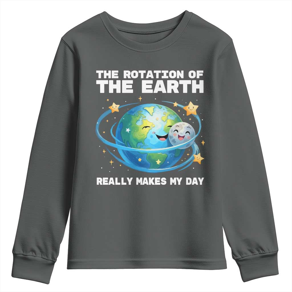 Teacher Earth Day Youth Sweatshirt Rotation of the Earth Makes My Day Science TS10 Dark Heather Print Your Wear