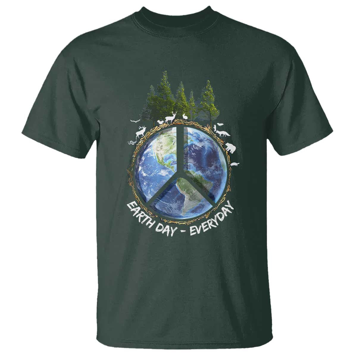 Earth Day T Shirt Everyday Peace Sign Positive Vibes TS10 Dark Forest Green Print Your Wear