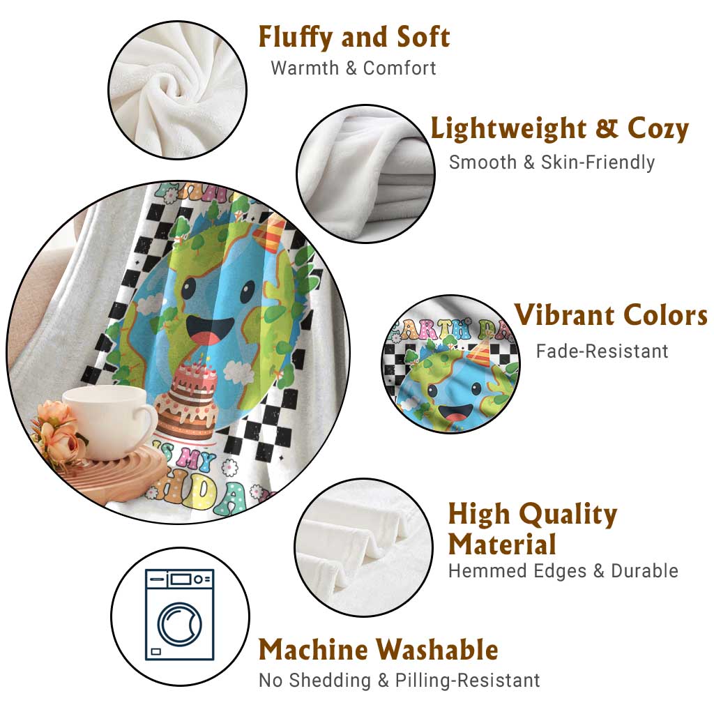 Earth Day Birthday Throw Blanket Its My Birthday April 22 TS10 Print Your Wear