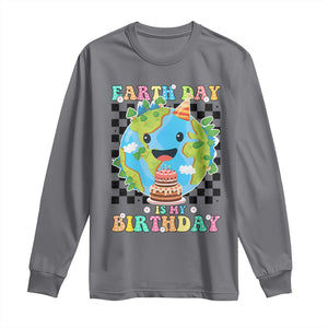 Earth Day Birthday Long Sleeve Shirt Its My Birthday April 22 TS10 Charcoal Print Your Wear