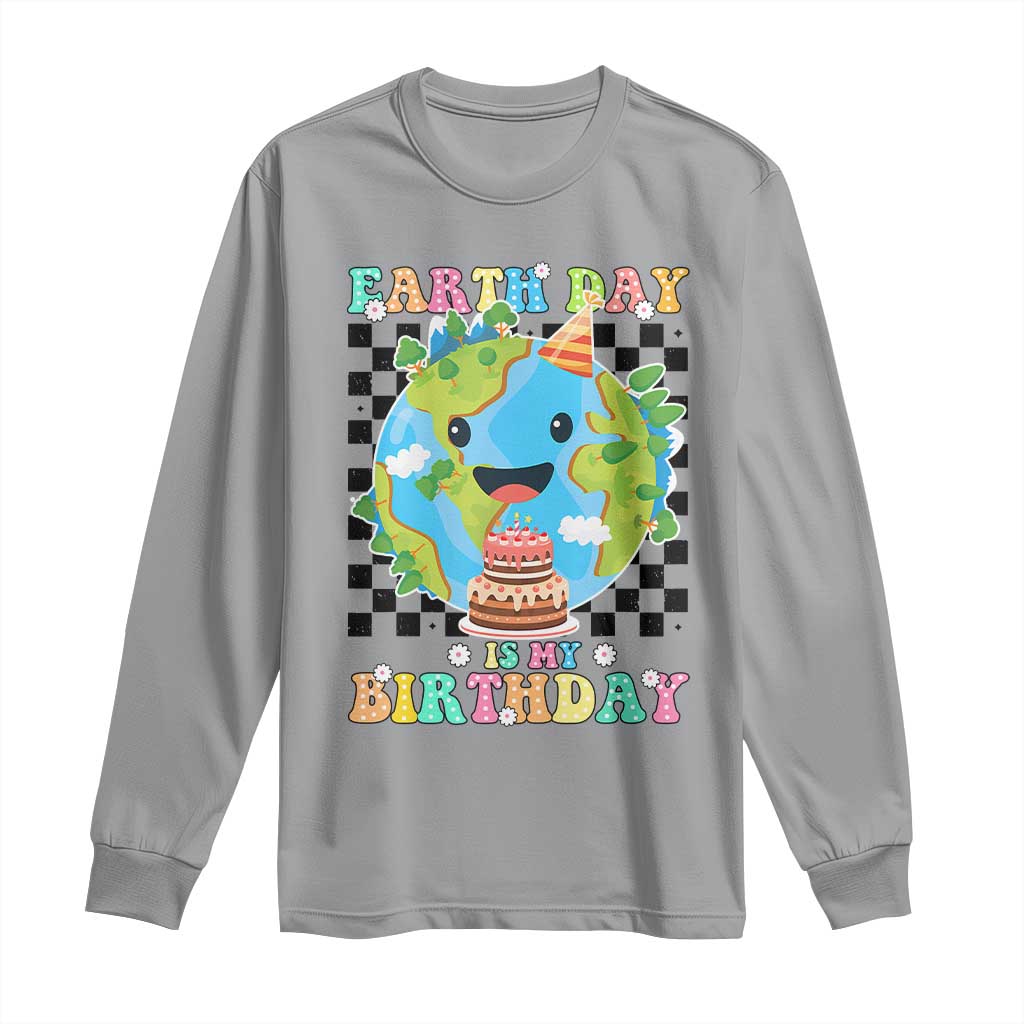 Earth Day Birthday Long Sleeve Shirt Its My Birthday April 22 TS10 Sport Gray Print Your Wear