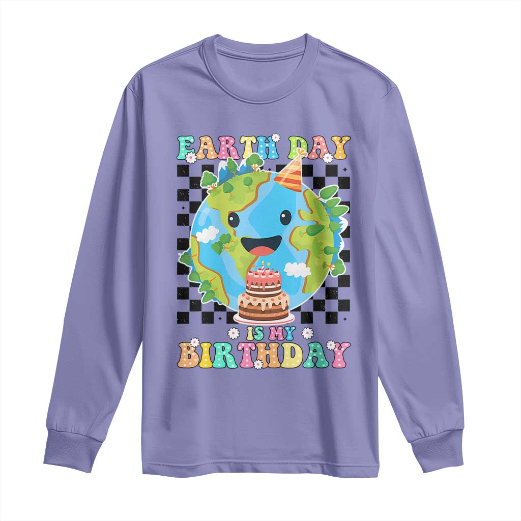 Earth Day Birthday Long Sleeve Shirt Its My Birthday April 22 TS10 Violet Print Your Wear