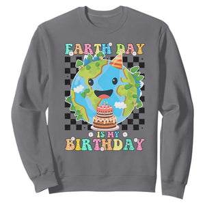 Earth Day Birthday Sweatshirt Its My Birthday April 22 TS10 Charcoal Print Your Wear