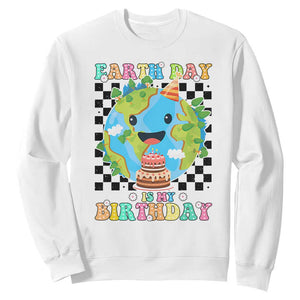 Earth Day Birthday Sweatshirt Its My Birthday April 22 TS10 White Print Your Wear