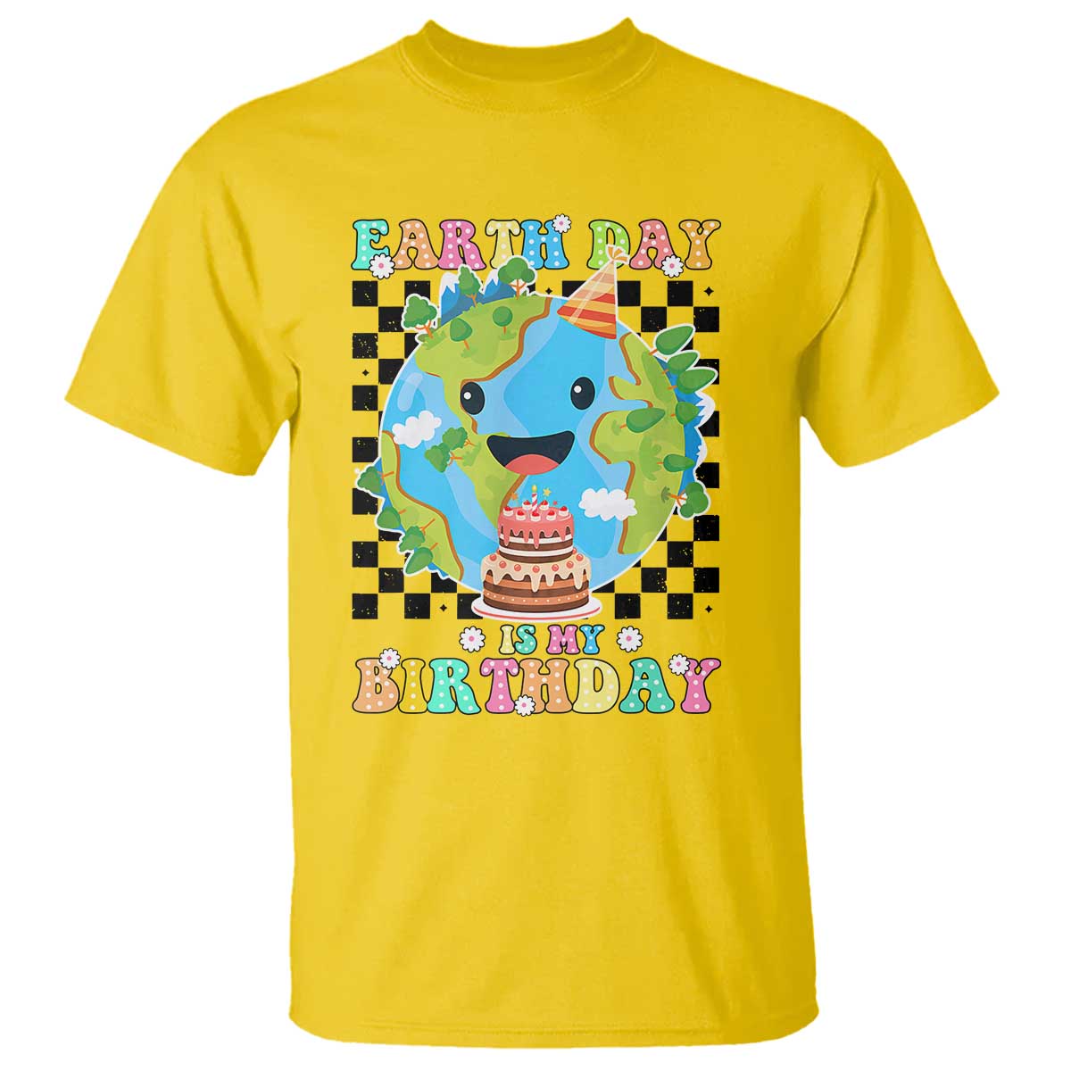 Earth Day Birthday T Shirt Its My Birthday April 22 TS10 Daisy Print Your Wear