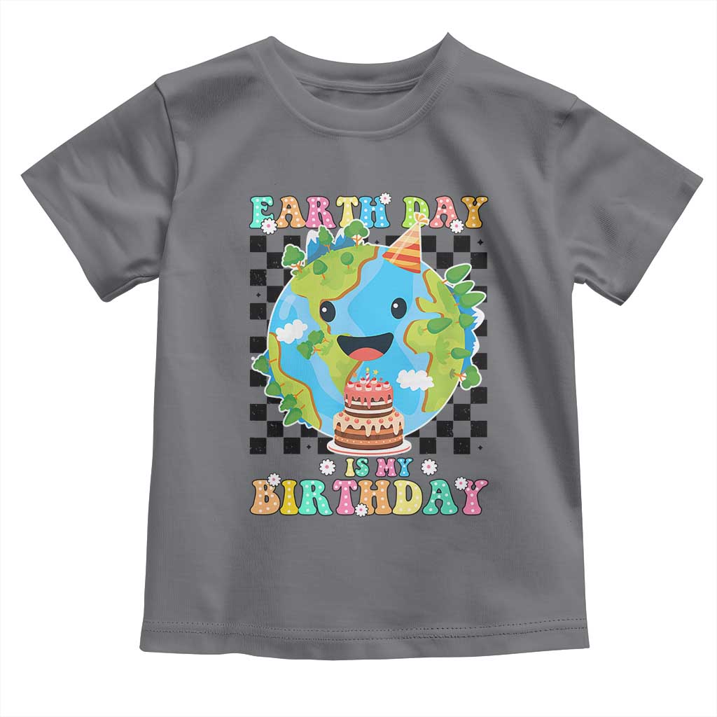Earth Day Birthday Toddler T Shirt Its My Birthday April 22 TS10 Charcoal Print Your Wear