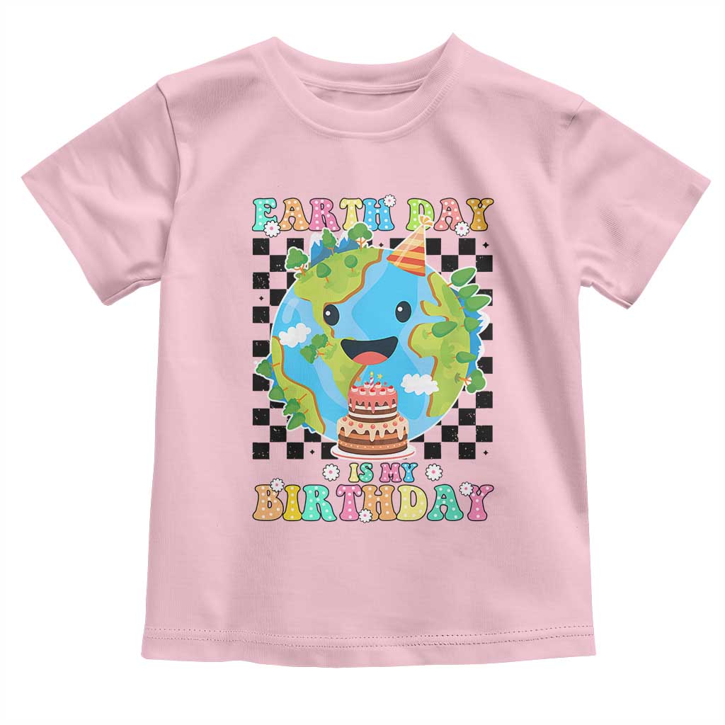 Earth Day Birthday Toddler T Shirt Its My Birthday April 22 TS10 Light Pink Print Your Wear