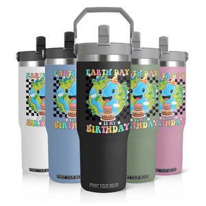 Earth Day Birthday Flip Straw Tumbler Its My Birthday April 22 TS10 Print Your Wear