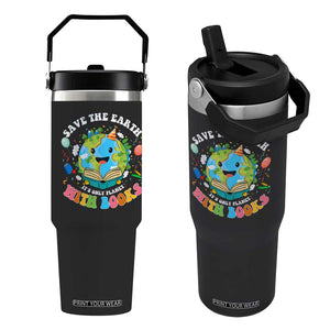 Earth Day Flip Straw Tumbler Save Earth Its Only Planet With Books Reader TS10 One Size: 30 oz Black Print Your Wear