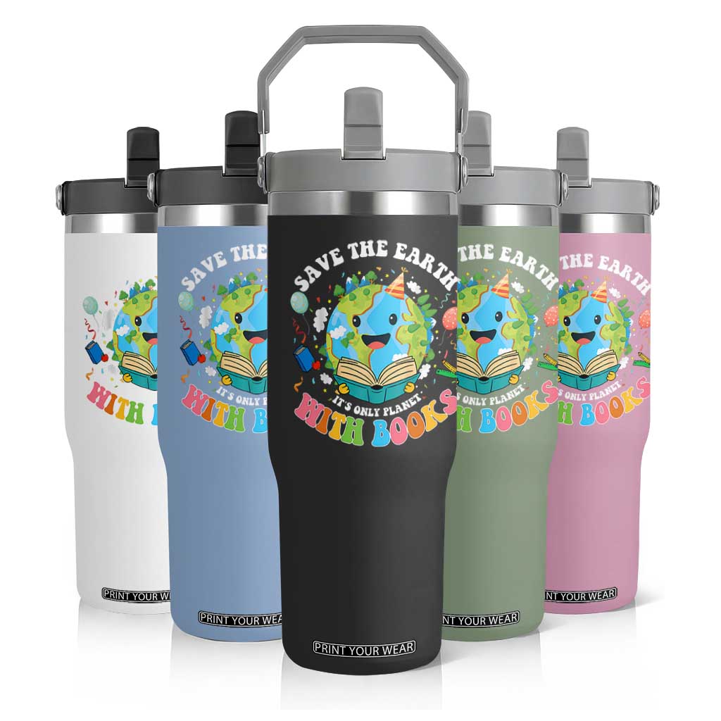 Earth Day Flip Straw Tumbler Save Earth Its Only Planet With Books Reader TS10 Print Your Wear