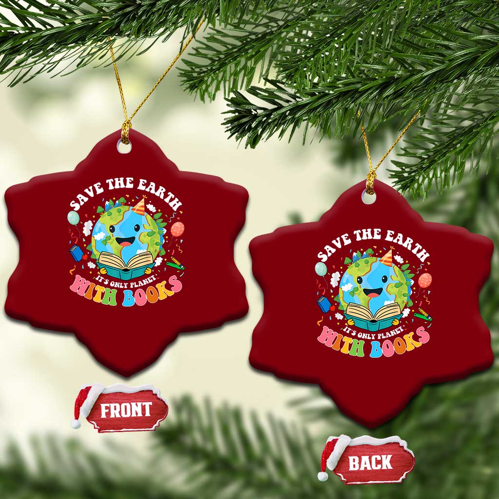 Earth Day Ceramic Ornament Save Earth Its Only Planet With Books Reader TS10 Print Your Wear