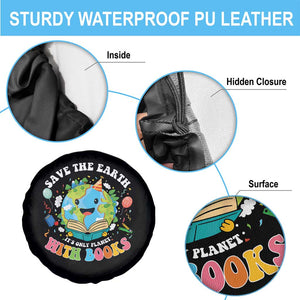 Earth Day Spare Tire Cover Save Earth Its Only Planet With Books Reader TS10 Print Your Wear