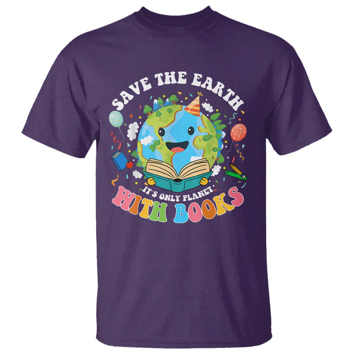 Earth Day T Shirt Save Earth Its Only Planet With Books Reader TS10 Purple Print Your Wear