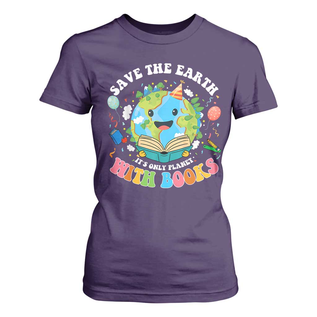 Earth Day T Shirt For Women Save Earth Its Only Planet With Books Reader TS10 Purple Print Your Wear