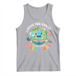 Earth Day Tank Top Save Earth Its Only Planet With Books Reader TS10 Athletic Heather Print Your Wear