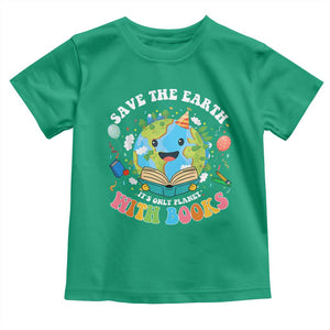 Earth Day Toddler T Shirt Save Earth Its Only Planet With Books Reader TS10 Irish Green Print Your Wear