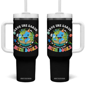 Earth Day Tumbler With Handle Save Earth Its Only Planet With Books Reader TS10 One Size: 40 oz Black Print Your Wear