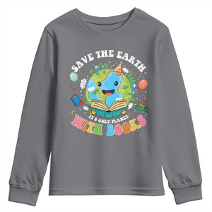Earth Day Youth Sweatshirt Save Earth Its Only Planet With Books Reader TS10 Charcoal Print Your Wear