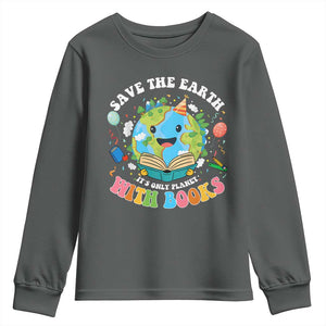 Earth Day Youth Sweatshirt Save Earth Its Only Planet With Books Reader TS10 Dark Heather Print Your Wear