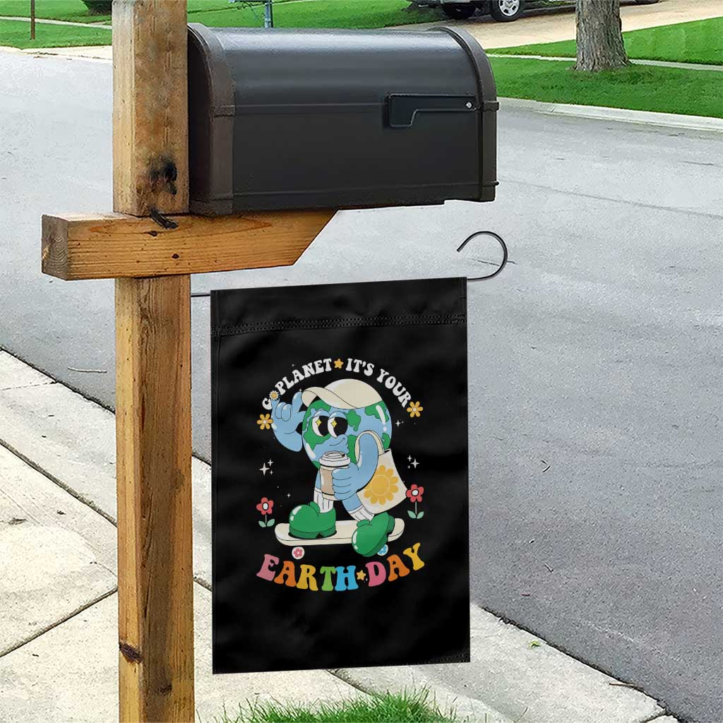 Earth Day Garden Flag Cute Go Planet Its Your Earthday Groovy TS10 Print Your Wear