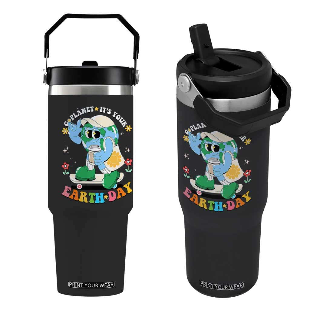 Earth Day Flip Straw Tumbler Cute Go Planet Its Your Earthday Groovy TS10 One Size: 30 oz Black Print Your Wear