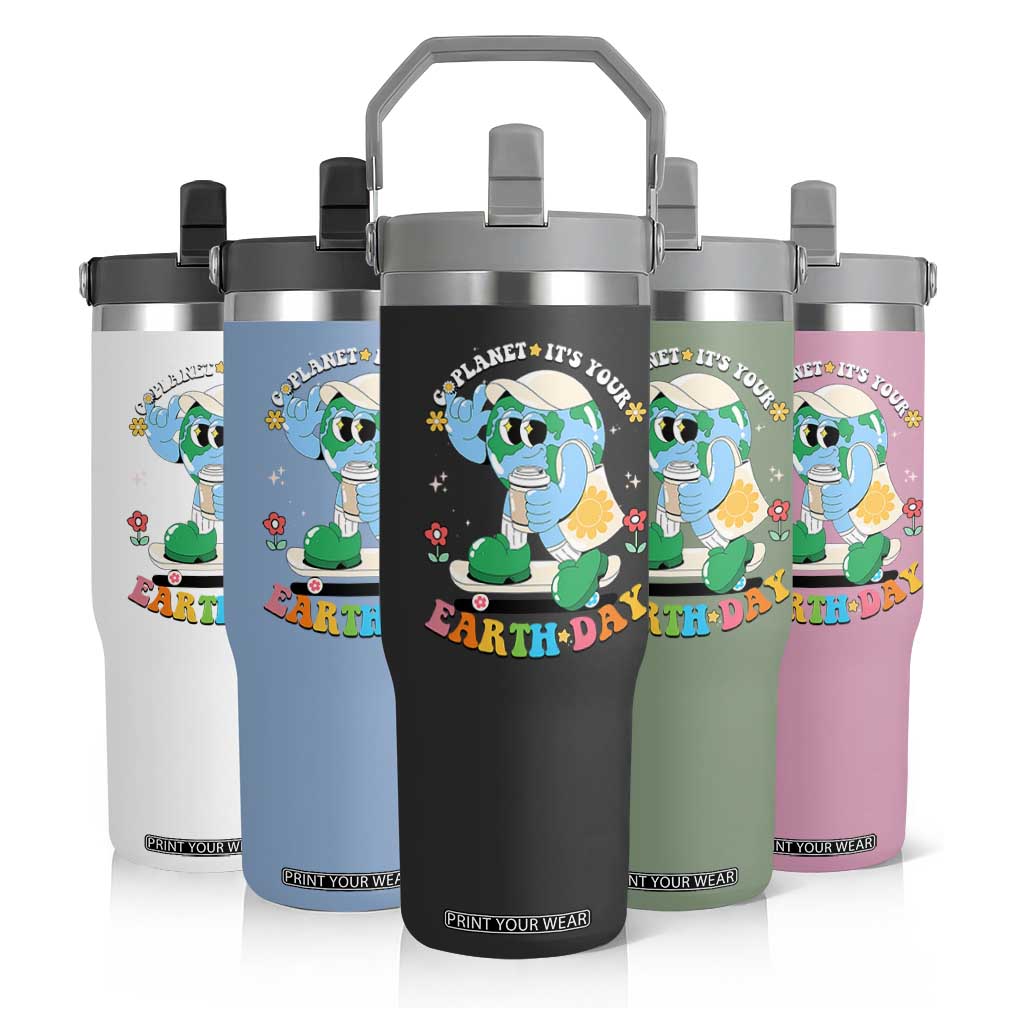 Earth Day Flip Straw Tumbler Cute Go Planet Its Your Earthday Groovy TS10 Print Your Wear