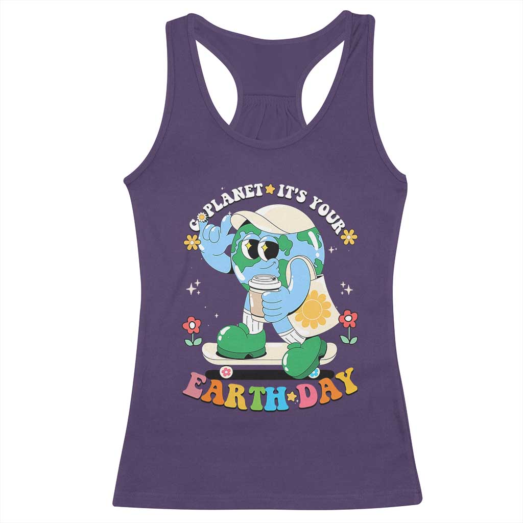 Earth Day Racerback Tank Top Cute Go Planet Its Your Earthday Groovy TS10 Purple Print Your Wear