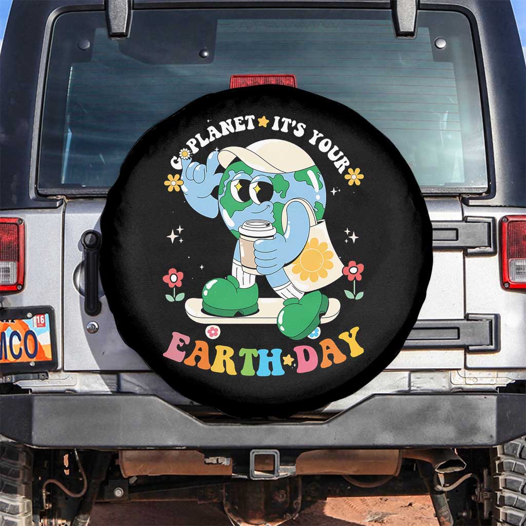Earth Day Spare Tire Cover Cute Go Planet Its Your Earthday Groovy TS10 No hole Black Print Your Wear