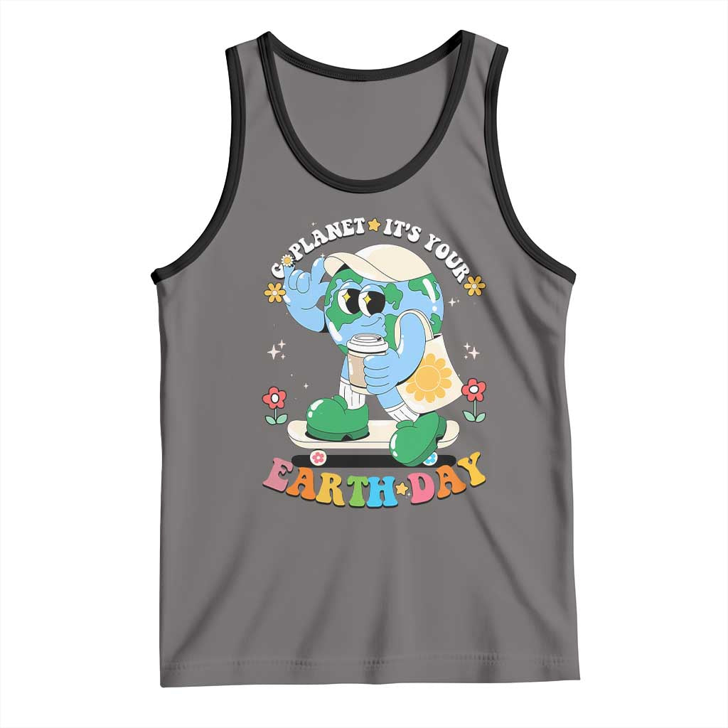 Earth Day Tank Top Cute Go Planet Its Your Earthday Groovy TS10 Deep Heather Black Print Your Wear