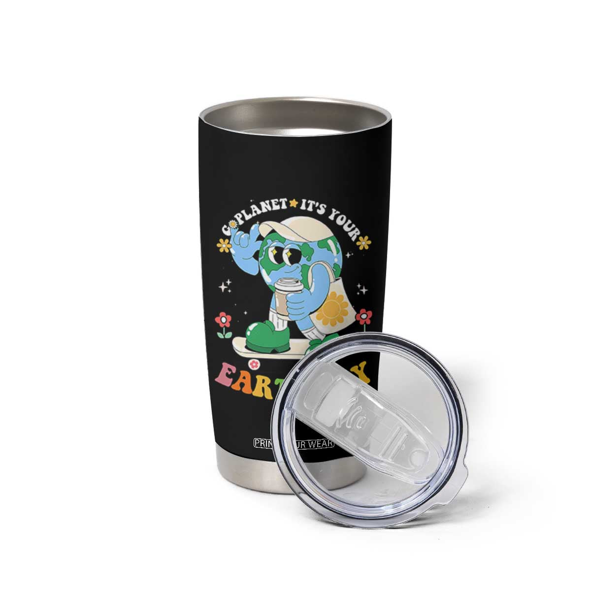 Earth Day Tumbler Cup Cute Go Planet Its Your Earthday Groovy TS10 Print Your Wear