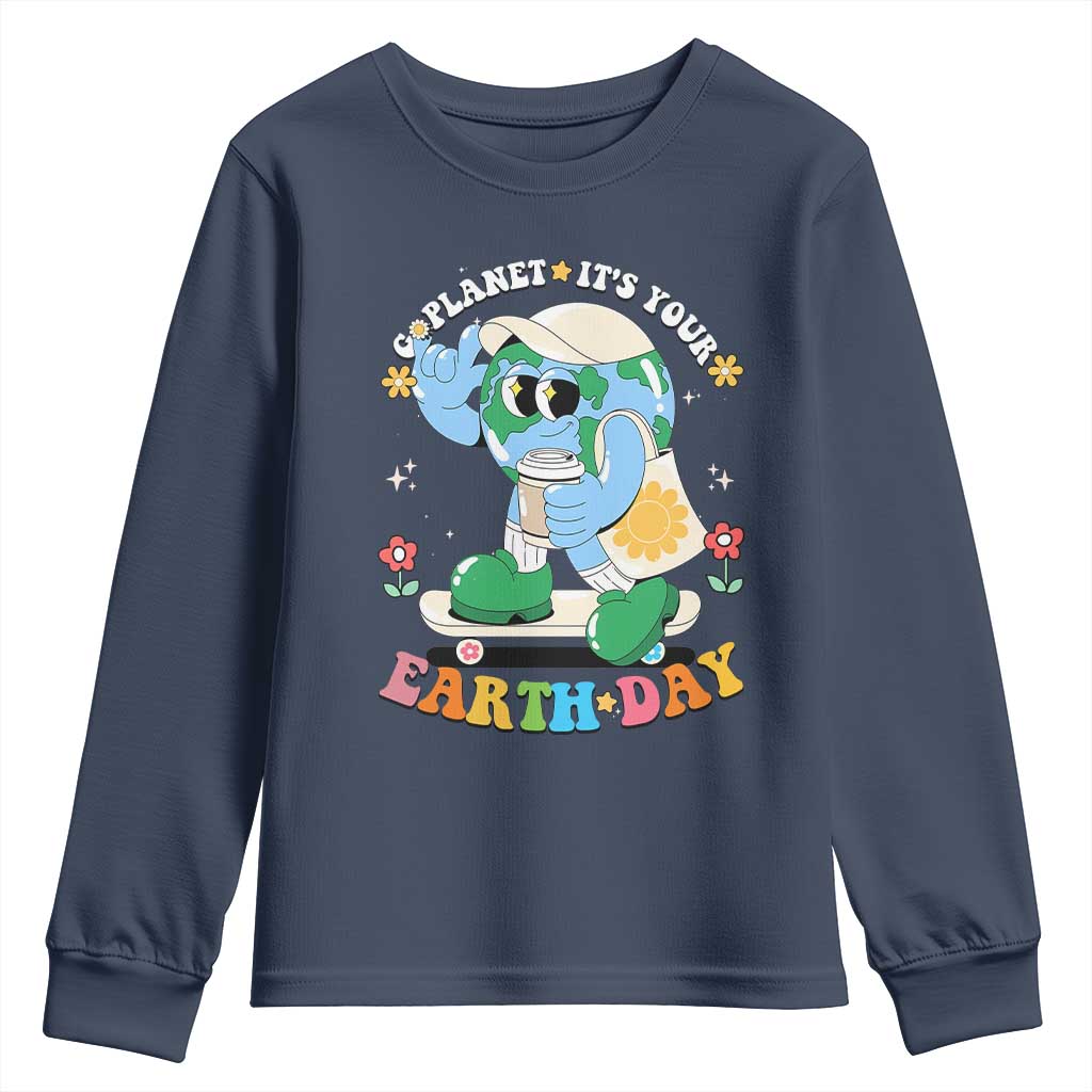 Earth Day Youth Sweatshirt Cute Go Planet Its Your Earthday Groovy TS10 Navy Print Your Wear