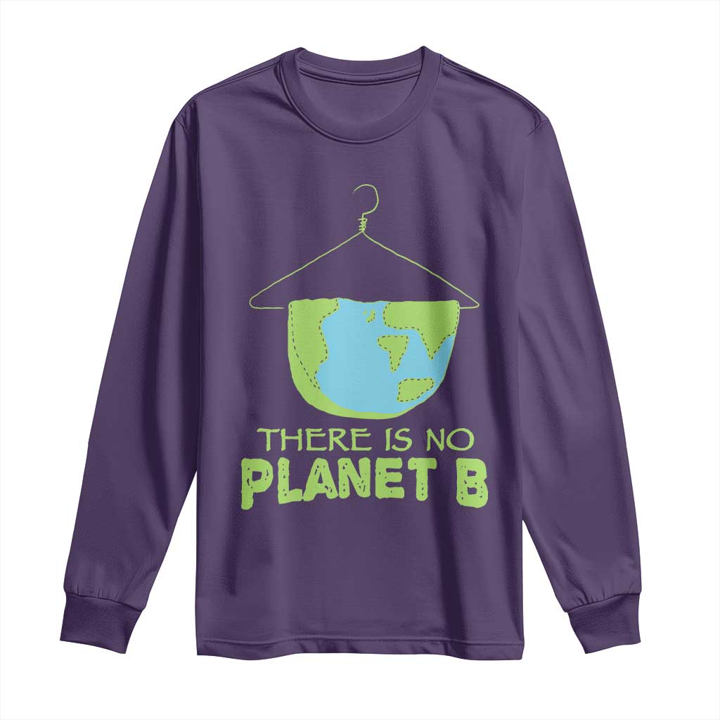 Earth Day Long Sleeve Shirt There Is No Planet B Save the Planet TS10 Purple Print Your Wear