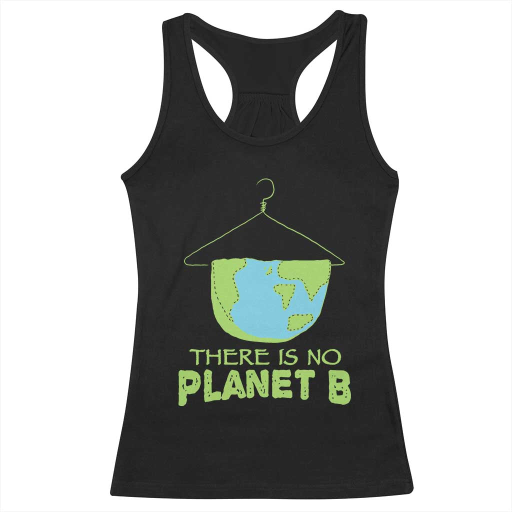 Earth Day Racerback Tank Top There Is No Planet B Save the Planet TS10 Black Print Your Wear