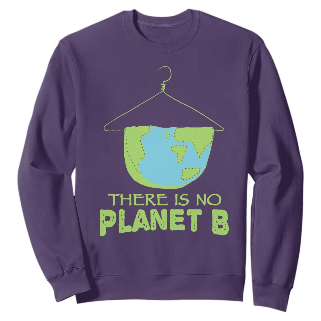 Earth Day Sweatshirt There Is No Planet B Save the Planet TS10 Purple Print Your Wear