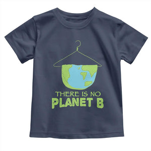 Earth Day Toddler T Shirt There Is No Planet B Save the Planet TS10 Navy Print Your Wear