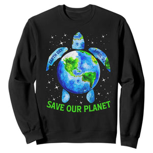 Earth Day 2025 Sweatshirt Save The Planet Sea Turtle Recycle Ocean Environment TS10 Black Print Your Wear