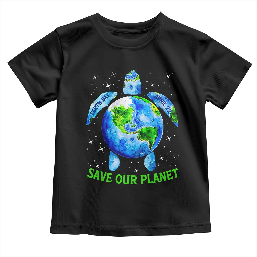 Earth Day 2025 Toddler T Shirt Save The Planet Sea Turtle Recycle Ocean Environment TS10 Black Print Your Wear