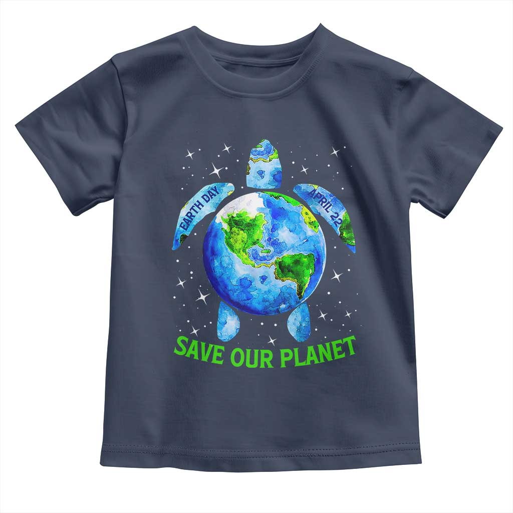 Earth Day 2025 Toddler T Shirt Save The Planet Sea Turtle Recycle Ocean Environment TS10 Navy Print Your Wear