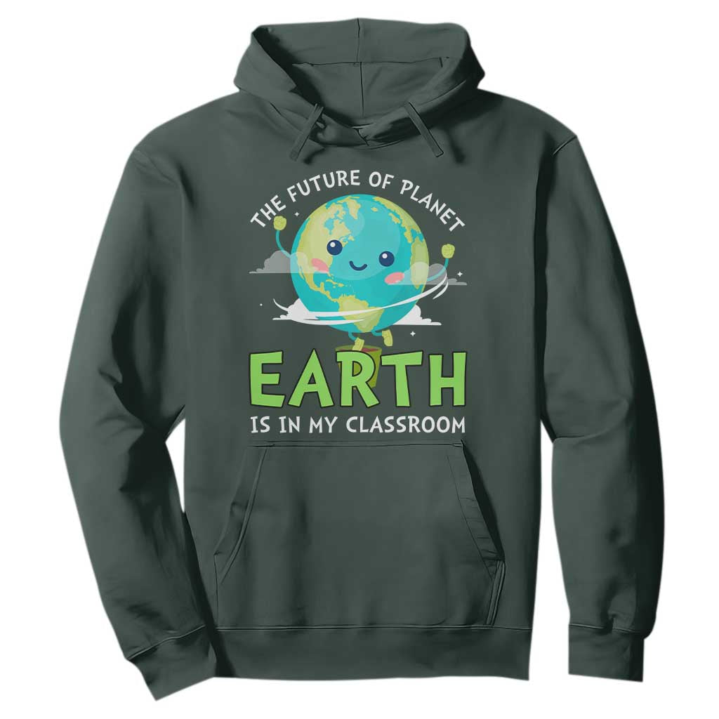 Earth Day Teachers Hoodie Funny Classroom TS10 Dark Forest Green Print Your Wear