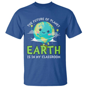 Earth Day Teachers T Shirt Funny Classroom TS10 Royal Blue Print Your Wear